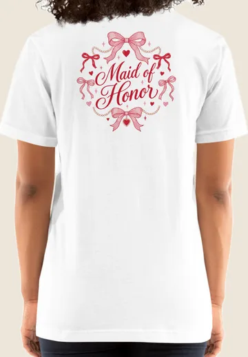 Back of the same tee with Maid of Honor printed large